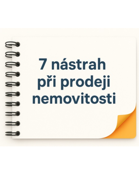7 nástrah při prodeji nemovitosti a proč je důležité mít zkušeného makléře